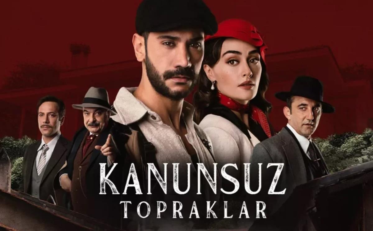 Kanunsuz Topraklar Oyuncuları ve Rolleri! Kanunsuz Topraklar Dizisi Konusu Nedir?