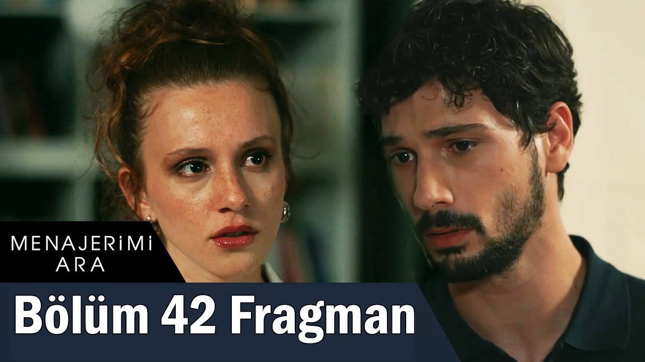 Menajerimi Ara 42. Bölüm Fragmanı 20 Haziran Yeni Fragman Star TV