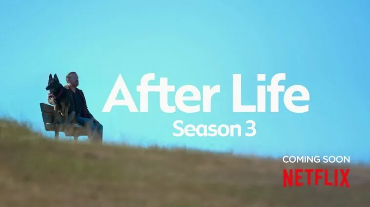 After Life: 3. Sezonun çıkış tarihi Ocak 2022 olarak onaylandı