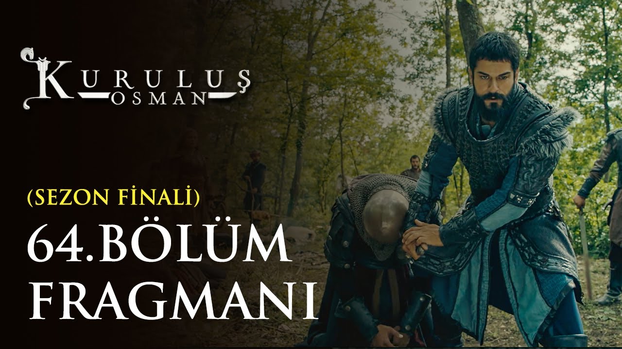 Kuruluş Osman 64 bölüm fragmanı izle Sezon Finali son fragman