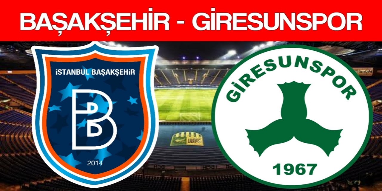 İstanbul Başakşehir – Gzt Giresunspor Maçı Canlı İzle Justin TV Giresun Canlı Maç İzle