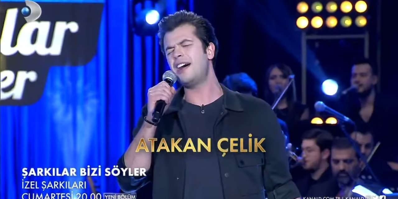 Atakan Çelik kimdir, Şarkılar bizi söyler konuğu Atakan Çelik nerelidir, kaç yaşında?