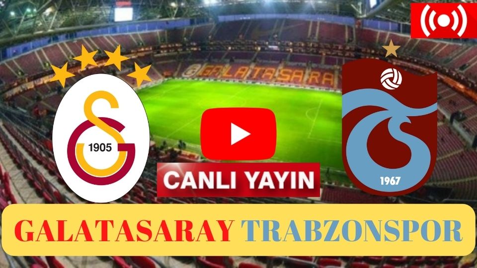 Selçuk Sports Gs 1-0 Trabzon maçı canlı izle Selçuk Spor Tv Şifresiz Galatasaray Trabzonspor canlı izle Taraftarium24