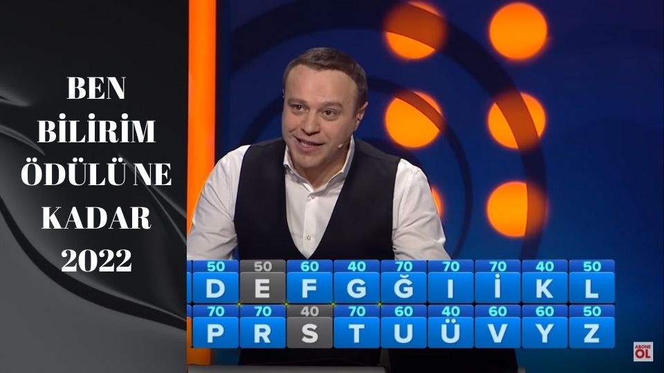 Ben Bilirim ödülü ne kadar 2022? Ben Bilirim ödül miktarı ne kadar? Kazanana ne kadar ödül verilecektir?