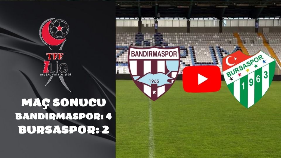 Özet: Bandırmaspor 4-2 Bursaspor maç özeti ve golleri izle TRT Spor Youtube Bandırma Bursa maç sonucu