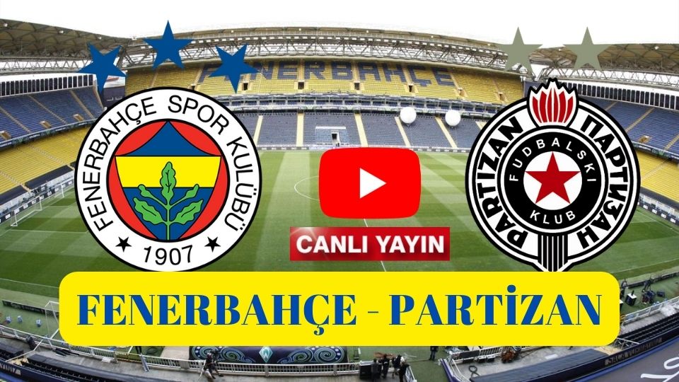 Taraftarium Fenerbahçe Partizan hazırlık maçı canlı izle şifresiz TRT SPOR canlı yayın Fb Partizan canlı maç izle youtube linki