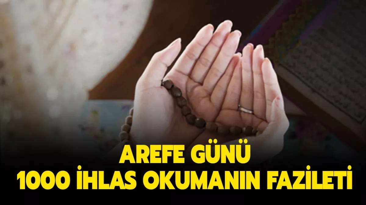 Arefe günü 1000 ihlas ne zaman okunur Cübbeli?