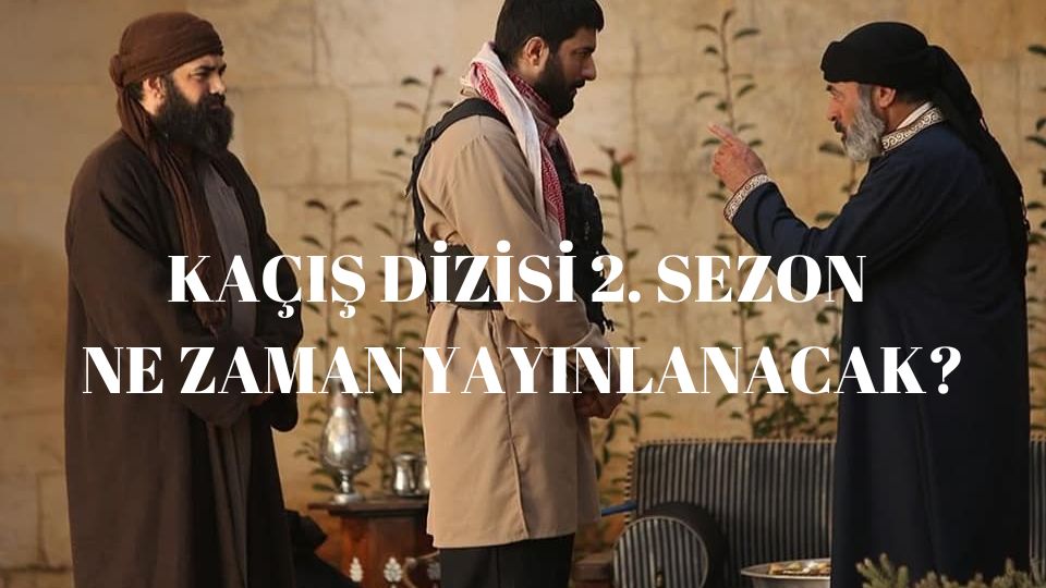 Kaçış Dizisi 2. sezon ne zaman çıkacak? Kaçış dizisinin 2. sezonu olacak mı? Kaçış yeni sezon var mı, geliyor mu?