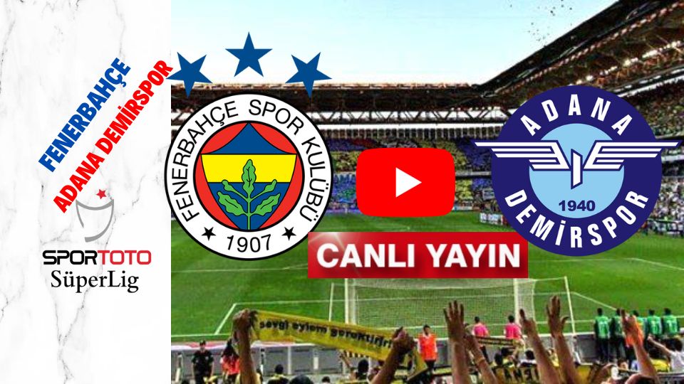 Selçuk sports HD Fenerbahçe Adana Demirspor maçı izle şifresiz Bein Sports Fener maçı izle