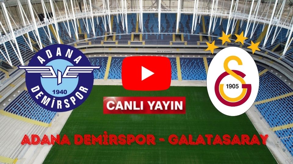Şifresiz Selçuk Spor tv Adana Demirspor Galatasaray maçı canlı izle Taraftarium24 Adana Gs maçını canlı izle Netspor53