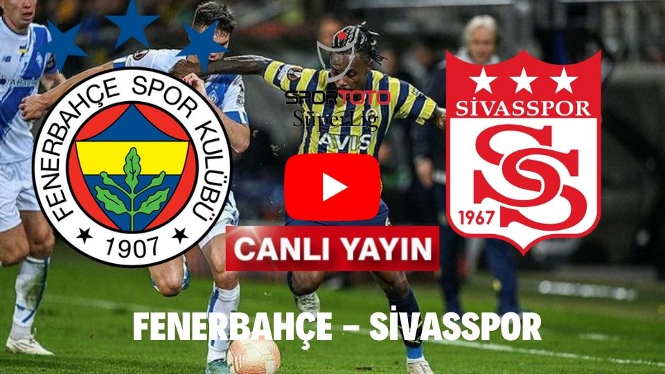 Şifresiz Selçuk Spor Tv Fenerbahçe Sivasspor maçı canlı izle Justin TV Yandex Taraftarium24 Fb Sivas maçını canlı izle linki