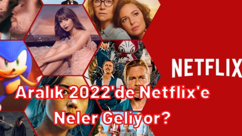 Aralık 2022'de Netflix'e Neler Geliyor?