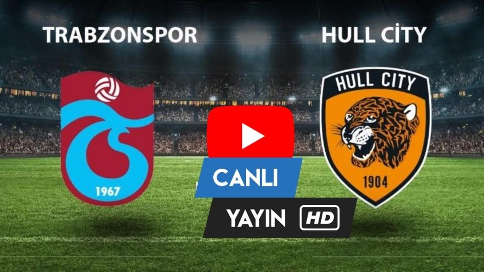 Aspor Trabzonspor Hull City canlı izle Justin TV Şifresiz Justin Tv Trabzon Hull canlı izle kesintisiz Selçuk Spor link