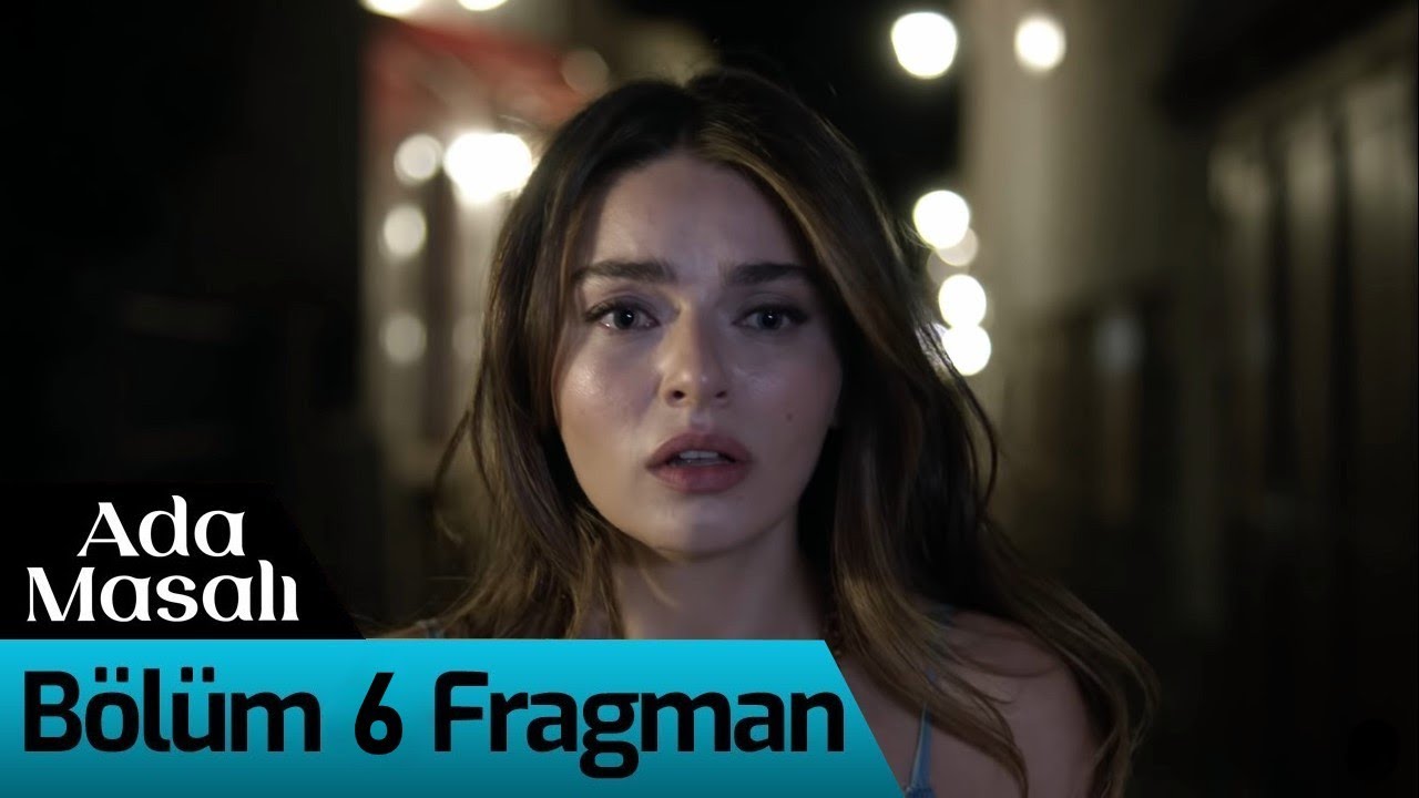 Ada Masalı 6. Bölüm Fragmanı İzle Star TV Fragman