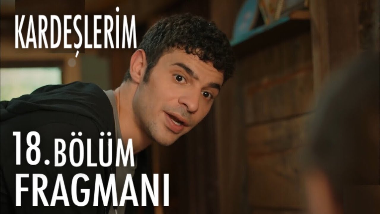 Kardeşlerim 18. Bölüm Fragmanı Yayınlandı Sezon Finali 19 Haziran Yeni Fragman ATV